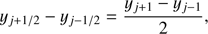 Mathematical equation: $ {y_{j + 1/2}} - {y_{j - 1/2}} = \frac{{{y_{j + 1}} - {y_{j - 1}}}}{2}, $