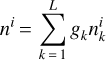 Mathematical equation: $$ n^i=\overset L{\underset{k=1}{\mathrm\Sigma}}g_kn_k^i $$