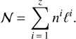 Mathematical equation: $$ \mathcal N=\overset z{\underset{i=1}{\mathrm\Sigma}}n^i\operatorname\ell^i. $$