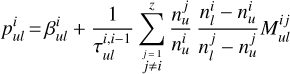 Mathematical equation: $$ p_{ul}^i=\beta_{ul}^i+\frac1{\tau_{ul}^{i,i-1}}\overset z{\underset{\begin{array}{c}j=1\\j\neq i\end{array}}{\mathrm\Sigma}}\frac{n_u^j}{n_u^i}\frac{n_l^i-n_u^i}{n_l^j-n_u^j}M_{ul}^{ij} $$