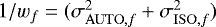 Mathematical equation: $1/w_{f} = (\sigma^{2}_{\mathrm{AUTO},f} + \sigma^{2}_{\mathrm{ISO},f})$