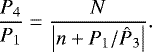Mathematical equation: \begin{equation*} \dfrac{P_4}{{P_1}} = \dfrac{N}{\left| n + {P_1}/{{\hat{P}_3}} \right|}.\end{equation*}
