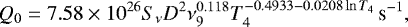 Mathematical equation: \begin{equation*} Q_0=7.58\times10^{26}S_{\nu} D^2 \nu_{9}^{0.118}T_{4}^{-0.4933-0.0208\ln T_4} {\,\textrm{s}^{-1}}, \end{equation*}