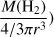 Mathematical equation: $ \frac{M{({\text{H}}_2)}}{4/3\pi r^3} $