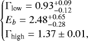 \begin{equation*} \begin{cases} \mathrm{\Gamma}_{\textrm{low}}=0.93^{+0.09}_{-0.12}\\ E_b=2.48^{+0.65}_{-0.28}\\ \mathrm{\Gamma}_{\textrm{high}}=1.37\pm 0.01, \end{cases} \end{equation*}