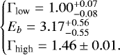 \begin{equation*} \begin{cases} \mathrm{\Gamma}_{\textrm{low}}=1.00^{+0.07}_{-0.08}\\ E_b=3.17^{+0.56}_{-0.55}\\ \mathrm{\Gamma}_{\textrm{high}}=1.46\pm 0.01. \end{cases} \end{equation*}