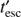 $ t_\text{esc}^' $