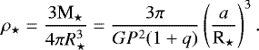 \begin{equation*} \mbox{$\rho_{\star}$} = \frac{3\mbox{M$_{\star}$}}{4\pi R_{\star}^3} = \frac{3\pi}{GP^2(1+q)} \left(\frac{a}{\mbox{R$_{\star}$}}\right)^3. \end{equation*}