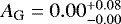 ${{A_{\textrm{G}}}} = 0.00 ^ {+0.08}_{-0.00}$