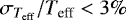 $\sigma_{T_{\textrm{eff}}}/T_{\textrm{eff}} < 3\%$