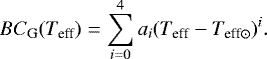 \begin{equation*} {{BC_{\textrm{G}}}}({{T_{\textrm{eff}}}}) = \sum_{i=0}^4 a_i ({{T_{\textrm{eff}}}} - {{T_{\textrm{eff}{\odot}}}})^i.\vspace*{-4pt}\end{equation*}
