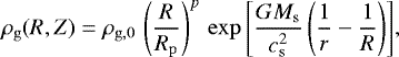 Mathematical equation: \begin{equation*} \rho_{\mathrm{g}}(R,Z)=\rho_{\mathrm{g},0}\, \left(\frac{R}{R_{\mathrm{p}}}\right)^{p}\, \exp{\left[\frac{G M_{\mathrm{s}}}{c_{\mathrm{s}}^2}\left(\frac{1}{r}-\frac{1}{R}\right)\right]},\end{equation*}