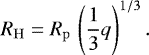 Mathematical equation: \begin{equation*}R_{\mathrm{H}} = R_{\mathrm{p}} \, \left(\frac{1}{3} q \right)^{1/3}. \end{equation*}
