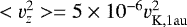 Mathematical equation: $< v_z^2> = 5 \times 10^{-6} v^2_{\mathrm{K,1au}}$