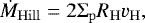 Mathematical equation: \begin{equation*} \dot{M}_{\mathrm{Hill}} = 2 {\mathrm\Sigma}_{\mathrm{p}} R_{\mathrm{H}} v_{\mathrm{H}},\end{equation*}