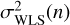 $ \sigma ^2_\mathrm{WLS}(n) $