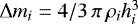Mathematical equation: ${\mathrm{\Delta}} m_i = 4/3\,\pi\,\rho_i h_i^3$