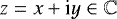 Mathematical equation: $z = x+\textrm{i} y \in \mathbb{C}$