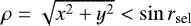 Mathematical equation: $\rho=\sqrt{x^2+y^2}<\sin r_{\textrm{sel}}$