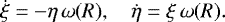 Mathematical equation: \begin{equation*}\dot{\xi} =-\eta\,\omega(R), \quad \dot{\eta} =\xi\,\omega(R). \end{equation*}