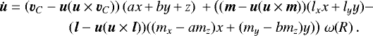 Mathematical equation: \begin{multline*}{\boldsymbol{\dot{u}}} = \left({\boldsymbol{v}}_C-{\boldsymbol{u}}({\boldsymbol{u}}\times{\boldsymbol{v}}_C)\right)(ax+by+z)\;+ \bigl(( {\boldsymbol{m}}-{\boldsymbol{u}}({\boldsymbol{u}}\times{\boldsymbol{m}}))(l_xx+l_yy) - \\ ({\boldsymbol{l}}-{\boldsymbol{u}}({\boldsymbol{u}}\times{\boldsymbol{l}}))((m_x-am_z)x+(m_y-bm_z)y) \bigr) \;\omega(R) \, . \end{multline*}