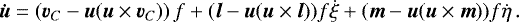 Mathematical equation: \begin{equation*}{\boldsymbol{\dot{u}}} = \left({\boldsymbol{v}}_C-{\boldsymbol{u}}({\boldsymbol{u}}\times{\boldsymbol{v}}_C)\right)f + ({\boldsymbol{l}}-{\boldsymbol{u}}({\boldsymbol{u}}\times{\boldsymbol{l}}))f\dot{\xi} + ({\boldsymbol{m}}-{\boldsymbol{u}}({\boldsymbol{u}}\times{\boldsymbol{m}}))f\dot{\eta}\, . \end{equation*}