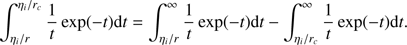 $$ \;\int_{\eta_i/r}^{\eta_i/r_\mathrm c}\frac1t\exp{(-t)}\mathrm dt=\;\int_{\eta_i/r}^\infty\frac1t\exp{(-t)}\mathrm dt-\int_{\eta_i/r}^\infty\frac1t\exp{(-t)}\mathrm dt. $$