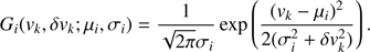 Mathematical equation: $$ G_i{(v_k,\delta v_k;\mu_i,\sigma_i)}=\frac1{\sqrt{2\pi}\sigma_i}\exp{\left(\frac{{(v_k-\mu_i)}^2}{2{(\sigma_i^2+\delta v_k^2)}}\right)}. $$