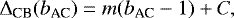 \begin{equation*} {\mathrm{\Delta}}_{\textrm{CB}}(b_{\textrm{AC}}) = m(b_{\textrm{AC}}-1) + C,\end{equation*}