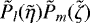 Mathematical equation: $\tilde{P}_l(\tilde{\eta})\tilde{P}_m(\tilde{\zeta})$