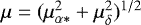 Mathematical equation: $\mu=(\mu_{\alpha*}^2+\mu_{\delta}^2)^{1/2}$
