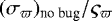 Mathematical equation: $(\sigma_{\varpi})_{\text{no~bug}}/\varsigma_{\varpi}$