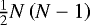 Mathematical equation: $\frac{1}{2}N\left(N-1\right)$