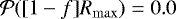 Mathematical equation: $\mathcal{P}([1-f] R_{\mathrm{max}}) = 0.0$