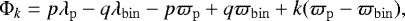 Mathematical equation: \begin{equation*}{\mathrm{\Phi}}_k = p \lambda_{\mathrm{p}} - q \lambda_{\mathrm{bin}} - p \varpi_{\mathrm{p}} + q \varpi_{\mathrm{bin}} + k (\varpi_{\mathrm{p}} - \varpi_{\mathrm{bin}}) ,\end{equation*}