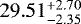$29.51_{-2.35}^{+2.70}$