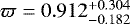 $\varpi = 0.912^{+0.304}_{-0.182}$