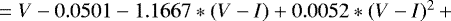 $ = V - 0.0501 - 1.1667*(V-I) + 0.0052*(V-I)^{2}\, +$