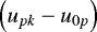 Mathematical equation: $\left(u_{pk}-u_{0p}\right)$