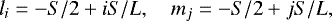 Mathematical equation: \begin{equation*} l_i = -S/2 + iS/L, \quad m_j = -S/2 + jS/L, \end{equation*}