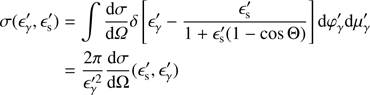Mathematical equation: $ \begin{align} \sigma(\epsilon^\prime_\gamma,\epsilon^\prime_{\rm s}) &= \int \frac{{\rm d}\sigma}{{\rm d}{\it \Omega}}\delta\left[\epsilon_\gamma^\prime-\frac{\epsilon_{\rm s}^\prime}{1+\epsilon_{\rm s}^\prime(1-\cos\Theta)} \right]{\rm d}\varphi_\gamma^\prime {\rm d}\mu_\gamma^\prime \nonumber\\ &= \frac{2\pi}{\epsilon^{\prime 2}_\gamma}\frac{{\rm d}\sigma}{{\rm d}{\rm \Omega}}(\epsilon_{\rm s}^\prime,\epsilon_\gamma^\prime) \end{align} $
