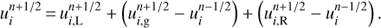 Mathematical equation: $ \begin{equation} u^{n+1/2}_i\,{=}\,u_{i,{\rm L}}^{n+1/2}+\left(u_{i,{\rm g}}^{n+1/2}-u_i^{n-1/2}\right)+\left(u_{i,{\rm R}}^{n+1/2}-u_i^{n-1/2}\right). \end{equation} $