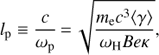 Mathematical equation: $ \begin{equation} l_{\rm p}\equiv \frac{c}{\omega_{\rm p}}\,{=}\,\sqrt{\frac{m_{\rm e}c^3\langle\gamma\rangle}{\omega_{\rm H} {B e} \kappa}}, \end{equation} $
