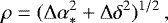 Mathematical equation: \begin{equation*}\rho = ({\mathrm{\Delta}}\alpha_*^2 +{\mathrm{\Delta}}\delta^2)^{1/2}\, , \end{equation*}