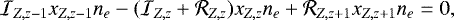 Mathematical equation: \begin{equation*}{\cal I}_{Z,z-1}x_{Z,z-1}n_{e}-({\cal I}_{Z,z}+ {\cal R}_{Z,z})x_{Z,z}n_{e}+{\cal R}_{Z,z+1}x_{Z,z+1}n_{e}=0, \end{equation*}