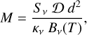 Mathematical equation: $$ M=\frac{S_\nu Dd^2}{\kappa_\nu B_\nu{(T)}}, $$