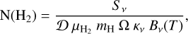 Mathematical equation: $$ \text{N}{({\text{H}}_2)}=\frac{S_\nu}{D\mu_{{\text{H}}_2}m_\text{H}\mathrm\Omega\kappa_\nu B_\nu{(T)}}, $$