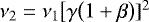 Mathematical equation: $\nu_2 = \nu_1 \big[ \gamma \big( 1 + \beta \big) ]^2 $