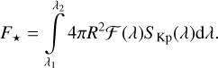 Mathematical equation: $ {F_ \star } = \int\limits_{{\lambda _1}}^{{\lambda _2}} 4 \pi {R^2}{\cal F}(\lambda ){S_{{\rm{Kp}}}}(\lambda ){\rm{d}}\lambda . $