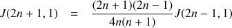 Mathematical equation: $$ J(2n+1,1) = \frac{(2n+1)(2n-1)}{4n(n+1)} J(2n-1,1) $$